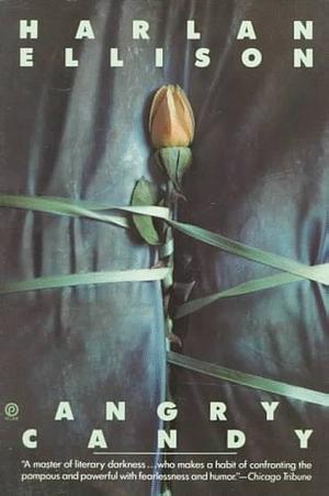 Angry Candy by Harlan Ellison