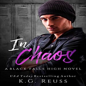 In Chaos by K.G. Reuss