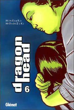 Dragon Head 6 by Minetarō Mochizuki