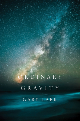 Ordinary Gravity by Gary Lark