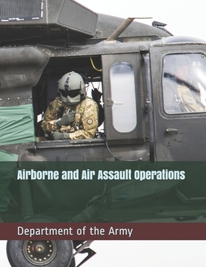 Airborne and Air Assault Operations by Department of the Army