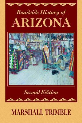 Roadside History of Arizona by Marshall Trimble