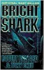 Bright Shark by Tony Chiu, Robert D. Ballard