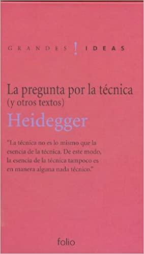 La pregunta por la técnica by Martin Heidegger