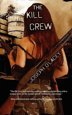 The Kill Crew by Joseph D'Lacey