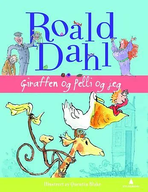 Giraffen og Pelli og jeg by Roald Dahl
