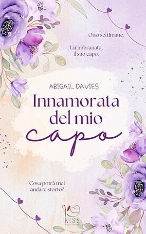 Innamorata del mio capo by Abigail Davies