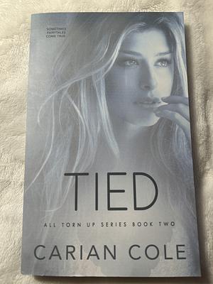 Tied by Carian Cole