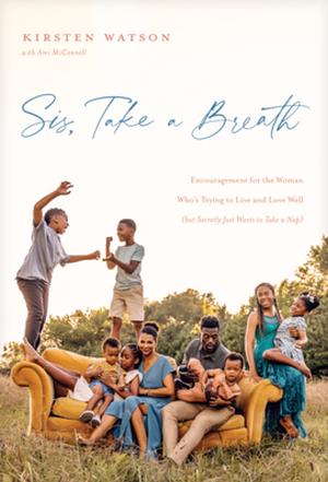 Sis, Take a Breath by Kirsten Watson