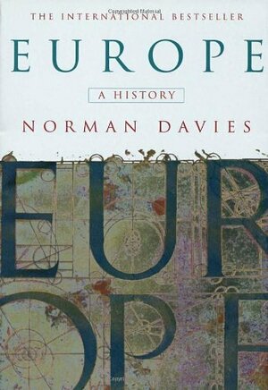 Europe: A History by Norman Davies