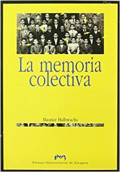 La memoria colectiva by Maurice Halbwachs, Jean Duvignaud