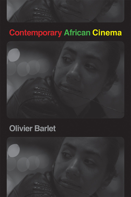 Contemporary African Cinema by Olivier Barlet