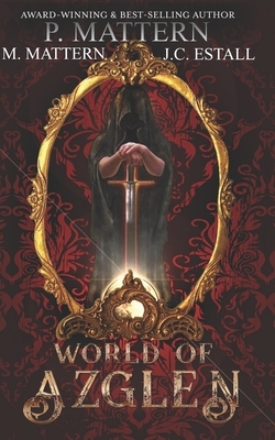 World of Azglen by P. Mattern, M. Mattern, J. C. Estall
