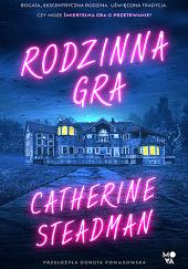 Rodzinna gra by Catherine Steadman