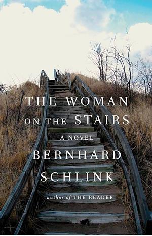 The Woman on the Stairs by Bernhard Schlink