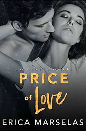 Price of Love (Written in the Stars #4) by Erica Marselas