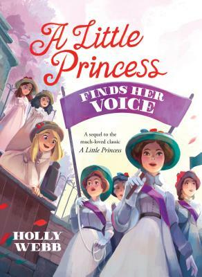 A Little Princess Finds Her Voice by Holly Webb