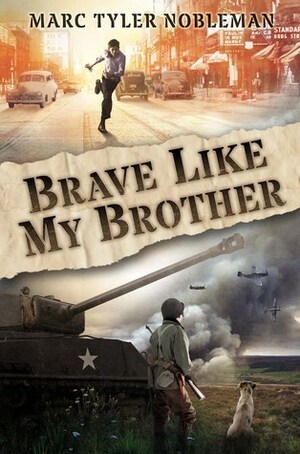 Brave Like My Brother by Marc Tyler Nobleman