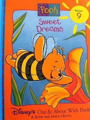 Pooh - Sweet Dreams (Disney's Out & About With Pooh - A Grow and Learn Library, Vol. 9) by The Walt Disney Company, Ronald Kidd