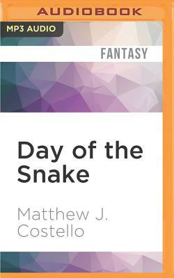 Day of the Snake by Matthew J. Costello