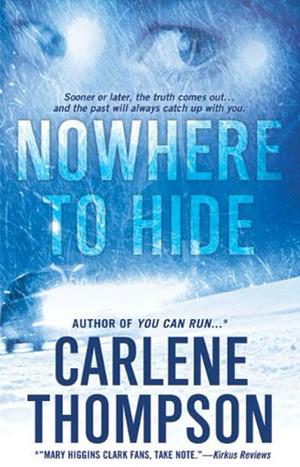 Nowhere to Hide by Carlene Thompson