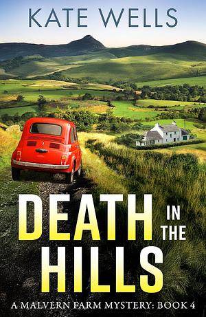 Death in the Hills by Kate Wells