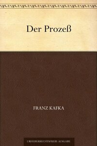 Der Prozeß by Franz Kafka