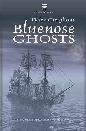 Bluenose Ghosts by Helen Creighton