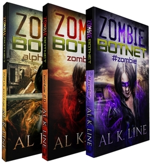 Zombie Botnet Bundle: Books 1 - 3: #zombie, Zombie 2.0, Alpha Zombie by Al K. Line