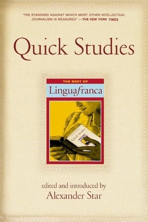 Quick Studies: The Best of Lingua Franca by Alexander Star