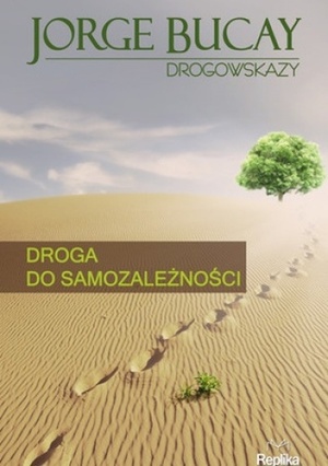 Droga do samozależności by Jorge Bucay