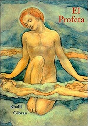 El profeta by Kahlil Gibran