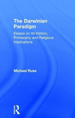 The Darwinian Paradigm by Michael Ruse