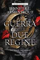 La guerra delle due regine: The War of Two Queens by Jennifer L. Armentrout