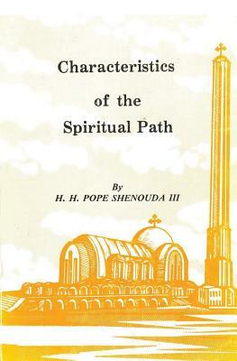 Characteristics of the Spiritual Path by Pope Shenouda III