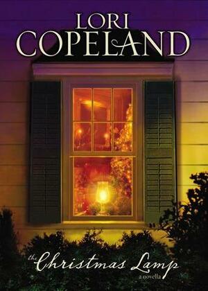 The Christmas Lamp by Lori Copeland