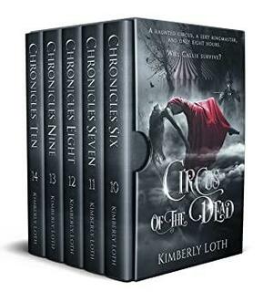 Circus of the Dead Boxset Three by Kimberly Loth