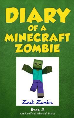 Diary of a Minecraft Zombie Book 3: When Nature Calls by Zack Zombie