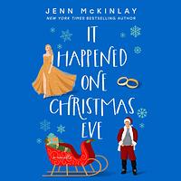 It Happened One Christmas Eve by Jenn McKinlay