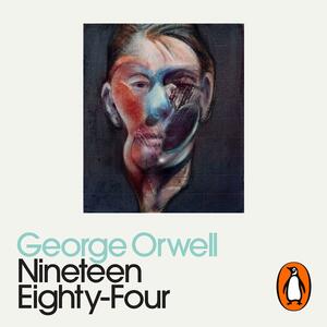 Nineteen Eighty-Four by George Orwell