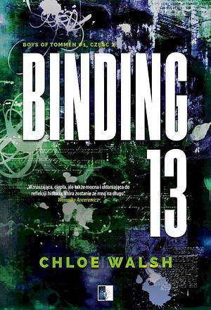Binding 13. Część druga by Chloe Walsh