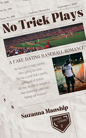 No Trick Plays: A Fake Dating Baseball Romance by Suzanna Manship, Suzanna Manship