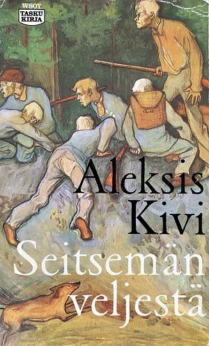 Seitsemän veljestä by Aleksis Kivi