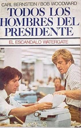 Todos los hombres del presidente. El escandalo Watergate by Bob Woodward, Carl Bernstein, Carl Bernstein