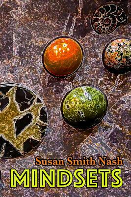 Mindsets by Susan Smith Nash