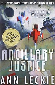 Ancillary Justice by Ann Leckie