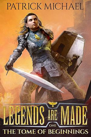 The Tome of Beginnings by Patrick Michael