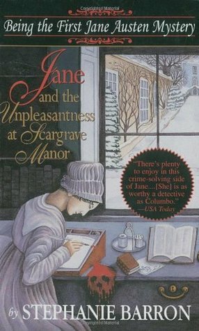 Jane and the Unpleasantness at Scargrave Manor by Stephanie Barron