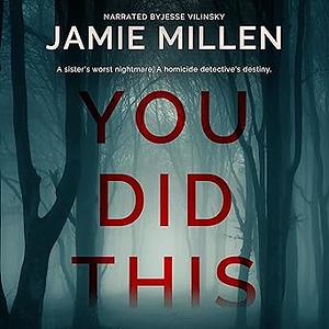 You Did This by Jamie Millen