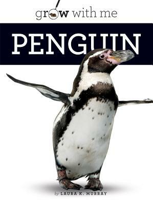 Penguin by Laura K. Murray